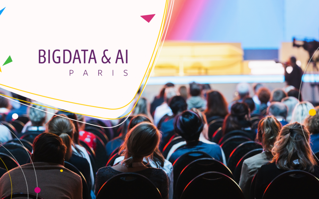 Big Data &amp; AI Paris 2024: Melden Sie sich für unsere Vorträge an und/oder vereinbaren Sie einen Termin an unserem Stand G18.
